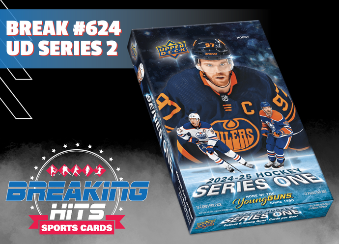 BREAK #624 : UD SERIES 1 24-25 (1@13$)